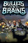 Bullets & Brains Image