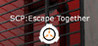 SCP: Escape Together
