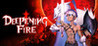 DEEPENING FIRE Image