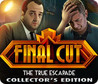 Final Cut: The True Escapade Image