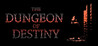 The Dungeon of Destiny Image