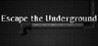 Escape the Underground Image