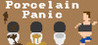 Porcelain Panic Image