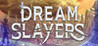 Dream Slayers