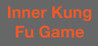 Inner Kung Fu Game Image