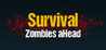 Survival: Zombies aHead Image
