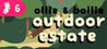 Ollie & Bollie: Outdoor Estate Image