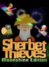Sherbet Thieves: Moonshine Edition
