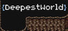 DeepestWorld