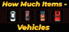 How Much Items - Vehicles Image