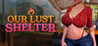 OUR LUST SHELTER Image