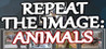Repeat the image: Animals Image