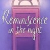 Reminiscence in the Night