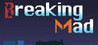 Breaking Mad Image