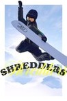Shredders