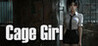 Cage Girl