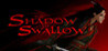 the Shadow of Swallow