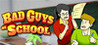Bad Guys at School Image