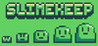 Slimekeep Image
