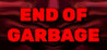 End of Garbage