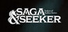 Saga & Seeker