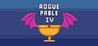 Rogue Fable IV