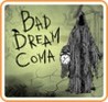 Bad Dream: Coma Image