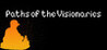 Paths of the Visionaries