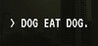 Dog Eat Dog Image