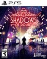 Shadows of Doubt