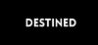 Destined