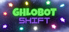 Ghlobot Shift Image