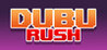 Dubu Rush