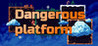 Dangerous platform Image