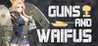 Guns And Waifus Image
