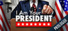 I Am Your President: Prologue Image