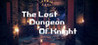The Lost Dungeon Of Knight Image