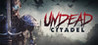 Undead Citadel Image