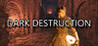 Dark Destruction Image