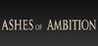 Ashes of Ambition