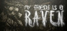 My Friend is a Raven Image