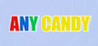 Any Candy
