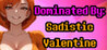 Dominated By: Sadistic Valentine Image