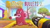 Bouncy Bullets 2 Image