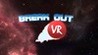 Break Out VR Image
