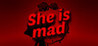 She is mad : Pay your demon