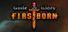 Guile & Glory: Firstborn Image