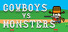 Cowboys vs Monsters