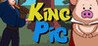 King Pig Image