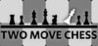 Two Move Chess Image